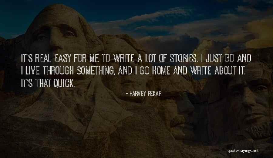 Harvey Pekar Quotes 841771 Harvey Pekar Quotes 841771