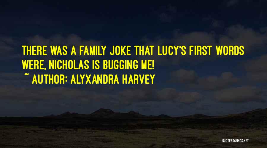 Harvey Quotes By Alyxandra Harvey