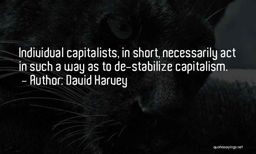 Harvey Quotes By David Harvey