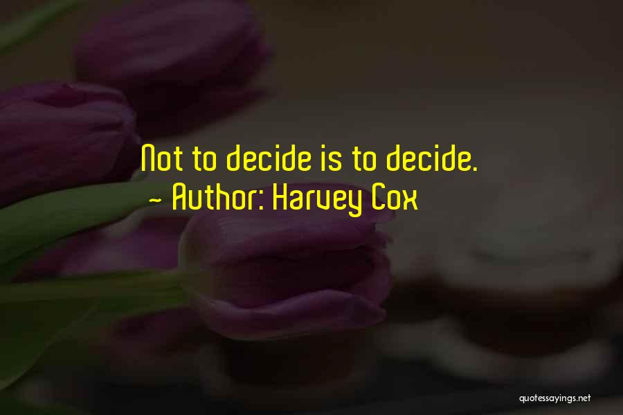 Harvey Quotes By Harvey Cox