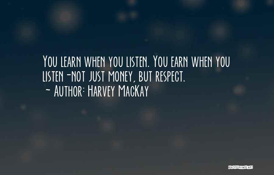 Harvey Quotes By Harvey MacKay