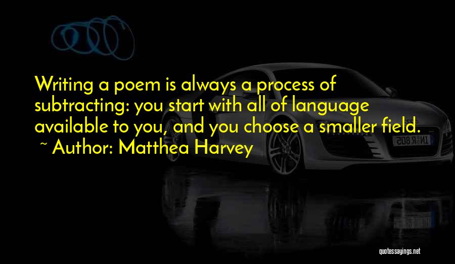 Harvey Quotes By Matthea Harvey