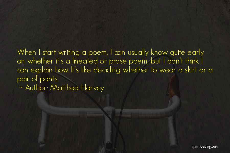 Harvey Quotes By Matthea Harvey