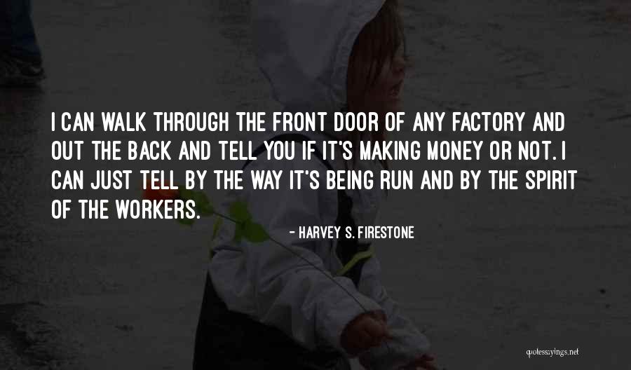 Harvey S. Firestone Quotes 2165672