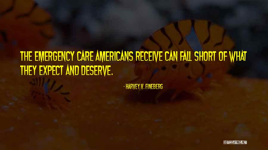 Harvey V. Fineberg Quotes 590929 Harvey V. Fineberg Quotes 590929