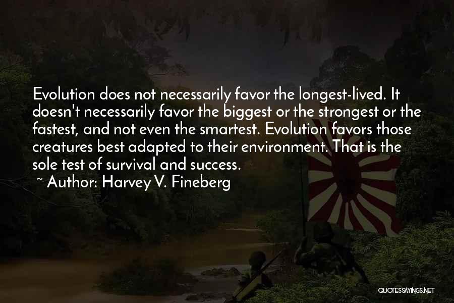 Harvey V. Fineberg Quotes 616162