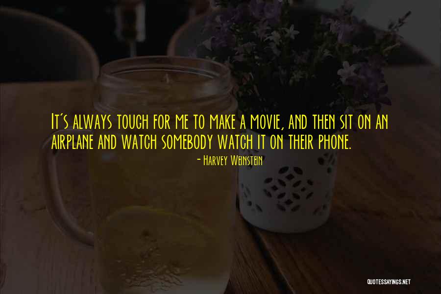 Harvey Weinstein Quotes 1902785 Harvey Weinstein Quotes 1902785