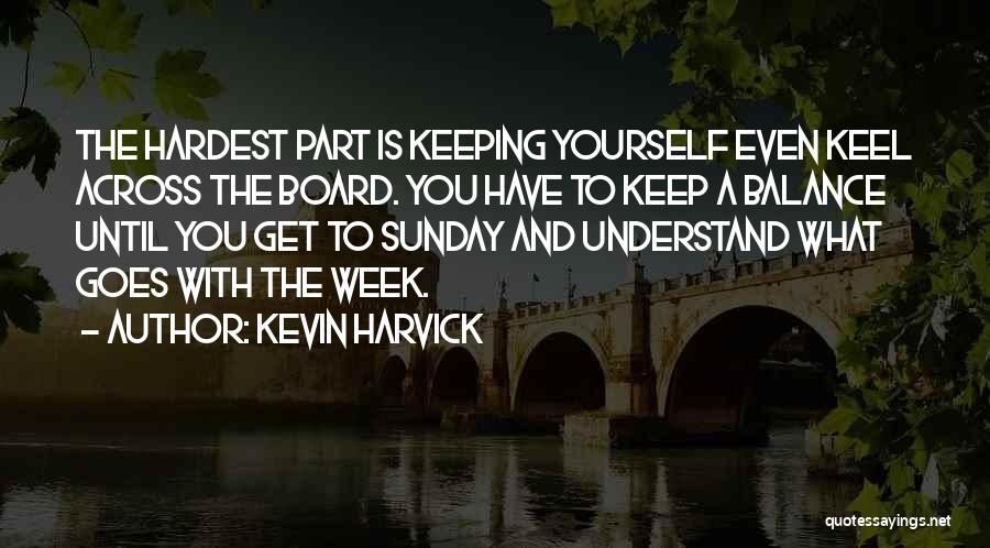 Harvick Quotes By Kevin Harvick