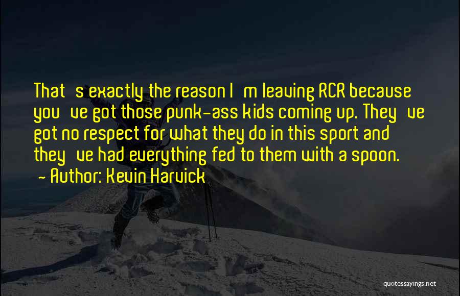 Harvick Quotes By Kevin Harvick