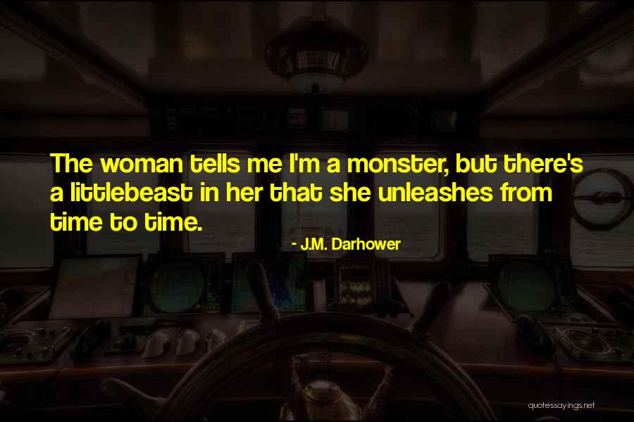 Harvill Produce Quotes By J.M. Darhower Harvill Produce Quotes By J.M. Darhower