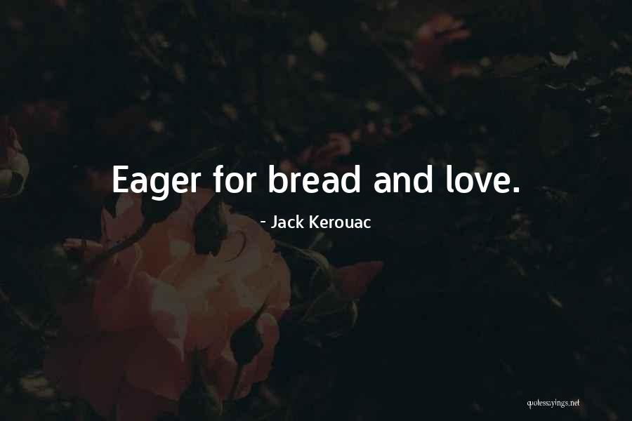 Harwin Stores Quotes By Jack Kerouac Harwin Stores Quotes By Jack Kerouac
