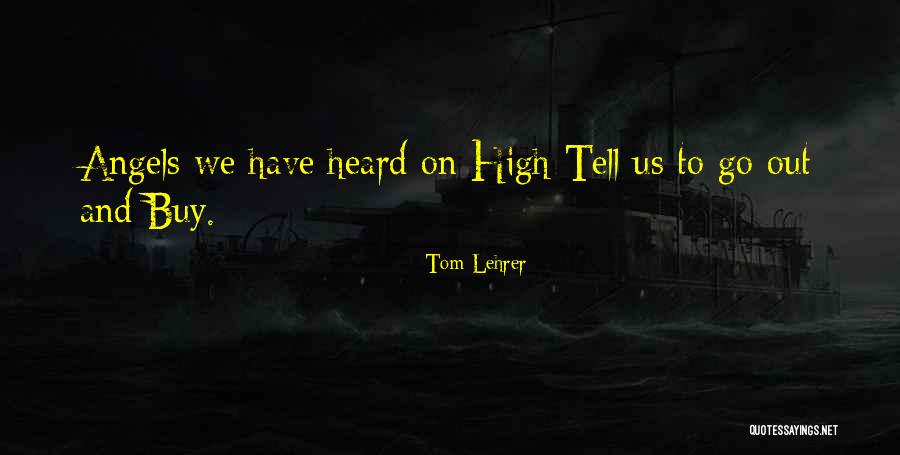 Haryana Handicraft Quotes By Tom Lehrer Haryana Handicraft Quotes By Tom Lehrer