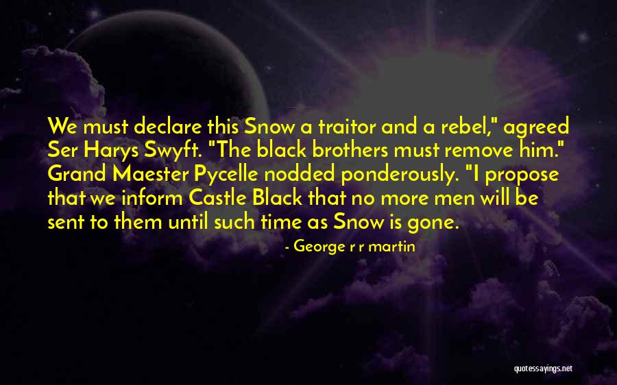 Harys Swyft Quotes By George R R Martin Harys Swyft Quotes By George R R Martin