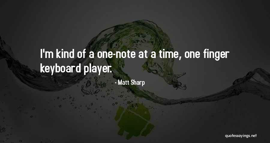 Harys Swyft Quotes By Matt Sharp Harys Swyft Quotes By Matt Sharp