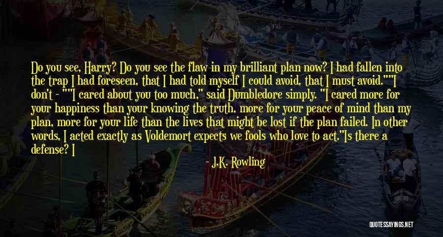 Has Anyone Told You Quotes By J.K. Rowling Has Anyone Told You Quotes By J.K. Rowling
