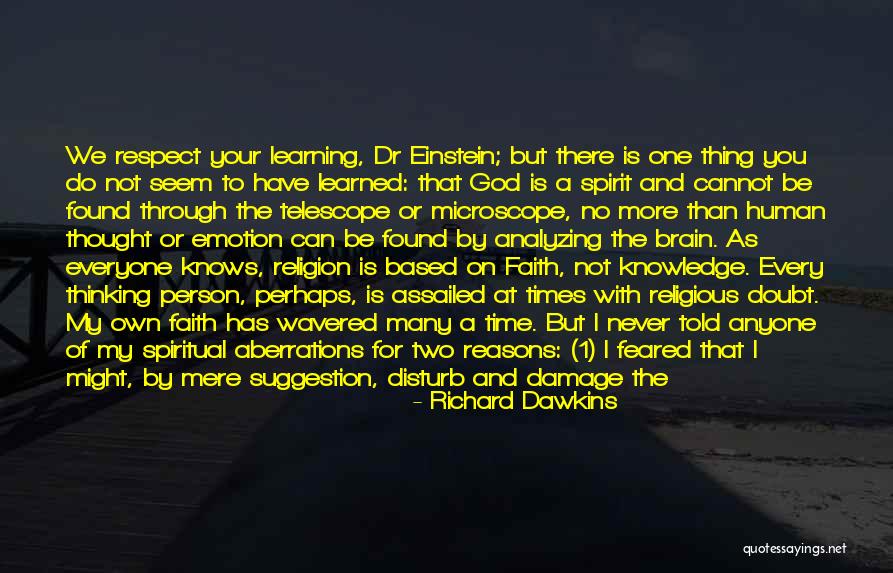 Has Anyone Told You Quotes By Richard Dawkins Has Anyone Told You Quotes By Richard Dawkins