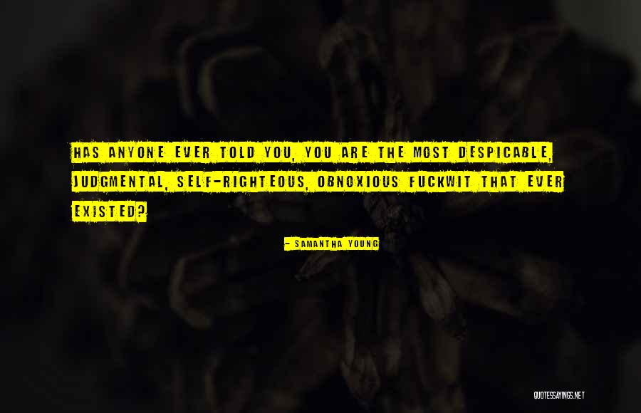 Has Anyone Told You Quotes By Samantha Young Has Anyone Told You Quotes By Samantha Young