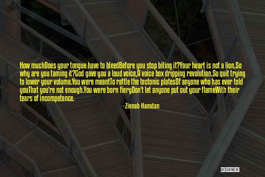Has Anyone Told You Quotes By Zienab Hamdan Has Anyone Told You Quotes By Zienab Hamdan