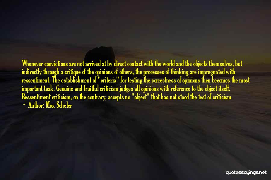 Has Arrived Quotes By Max Scheler