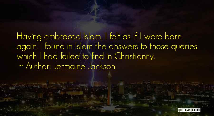 Has Christianity Failed You Quotes By Jermaine Jackson
