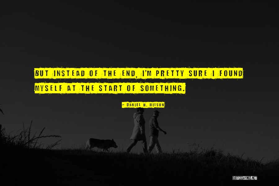 Has Coven Zoe Quotes By Daniel H. Wilson Has Coven Zoe Quotes By Daniel H. Wilson