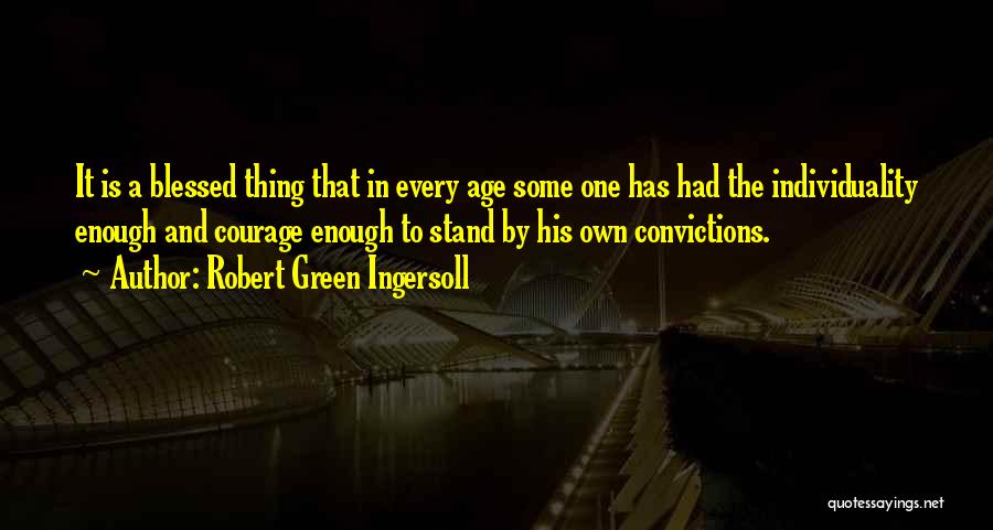 Has Had Enough Quotes By Robert Green Ingersoll