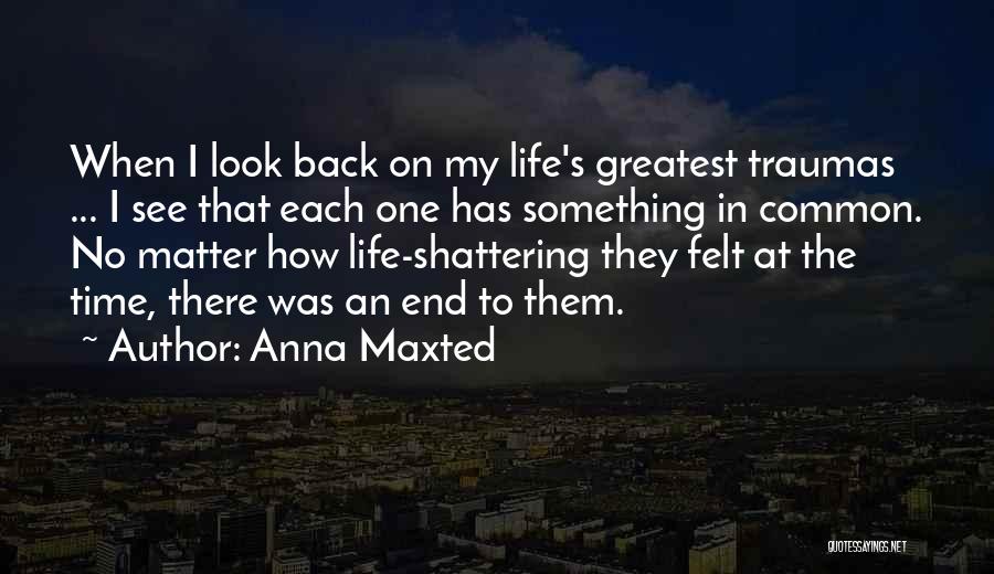 Has My Back Quotes By Anna Maxted