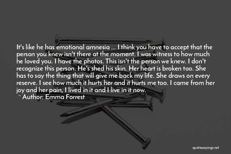 Has My Back Quotes By Emma Forrest