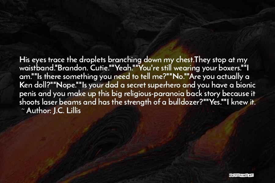 Has My Back Quotes By J.C. Lillis