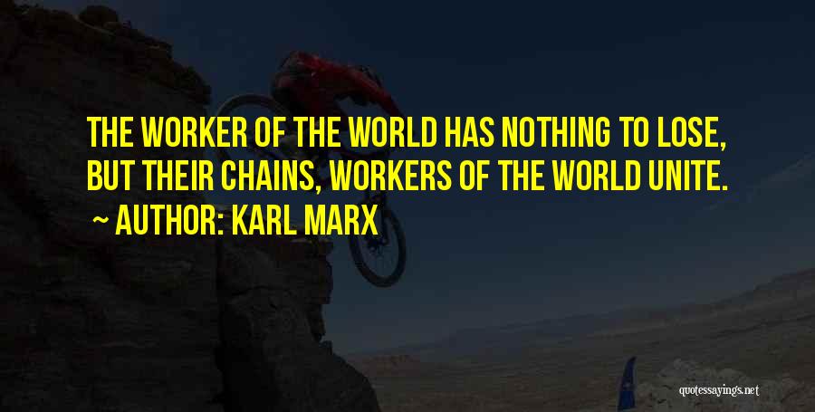 Has Nothing To Lose Quotes By Karl Marx