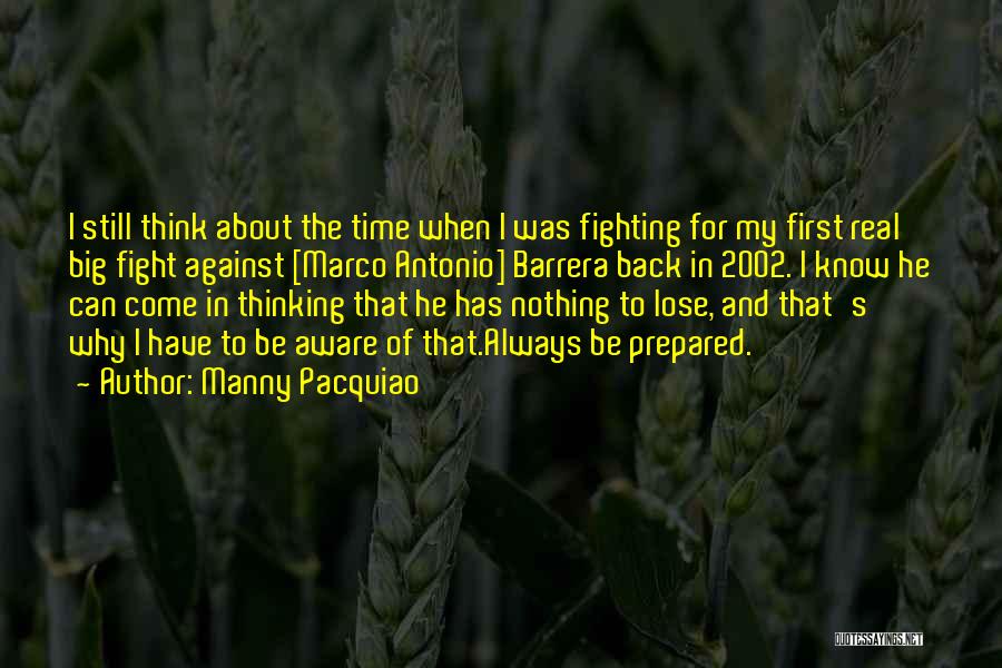 Has Nothing To Lose Quotes By Manny Pacquiao