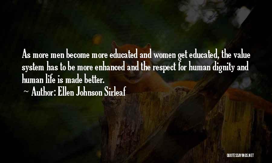 Has To Get Better Quotes By Ellen Johnson Sirleaf