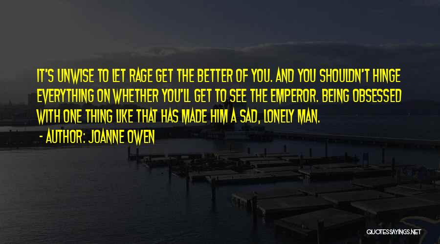 Has To Get Better Quotes By Joanne Owen