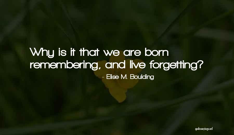 Hasaan Klugh Quotes By Elise M. Boulding Hasaan Klugh Quotes By Elise M. Boulding