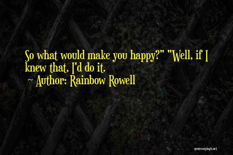 Hasake Quotes By Rainbow Rowell