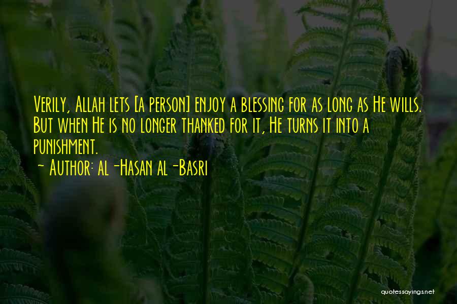 Hasan Al Basri Quotes By Al-Hasan Al-Basri