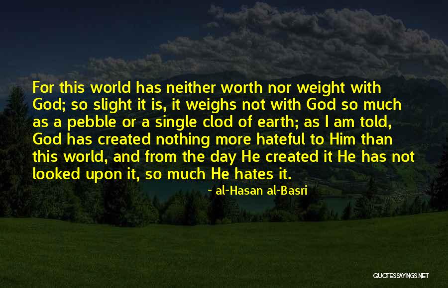 Hasan Al Basri Quotes By Al-Hasan Al-Basri