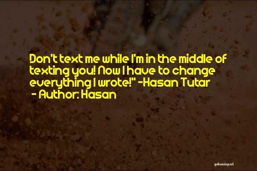 Hasan Can Quotes By Hasan