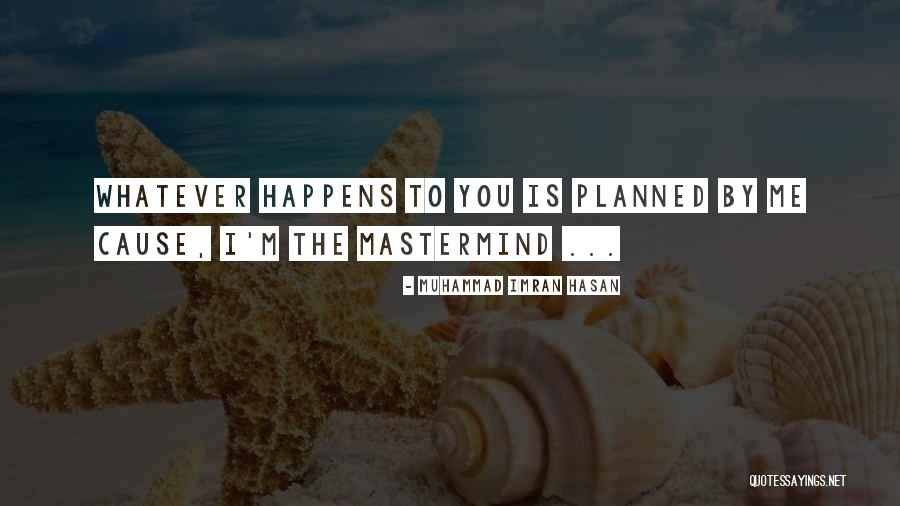 Hasan Can Quotes By Muhammad Imran Hasan