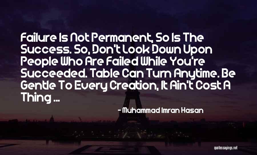 Hasan Can Quotes By Muhammad Imran Hasan Hasan Can Quotes By Muhammad Imran Hasan