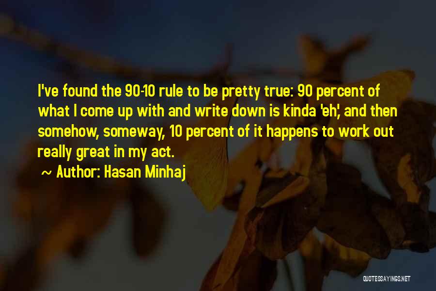 Hasan Minhaj Quotes 785059