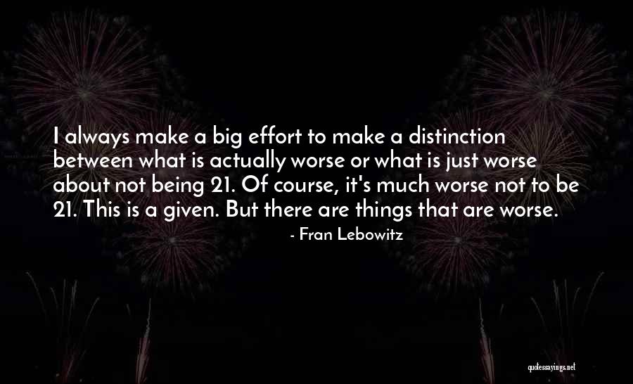 Hasanat Sharif Quotes By Fran Lebowitz Hasanat Sharif Quotes By Fran Lebowitz