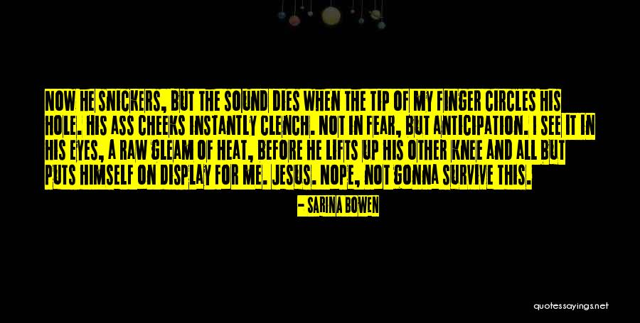 Hasanbasic Denisa Quotes By Sarina Bowen Hasanbasic Denisa Quotes By Sarina Bowen