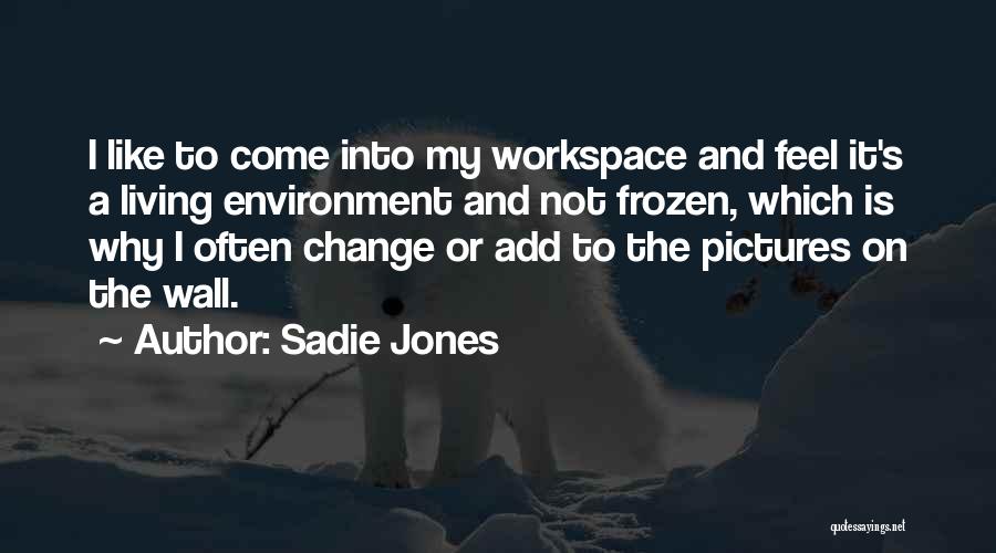 Hasand Tort Quotes By Sadie Jones