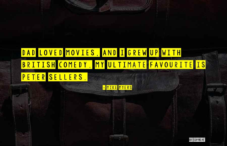 Hasapis Limassol Quotes By Mike Myers Hasapis Limassol Quotes By Mike Myers