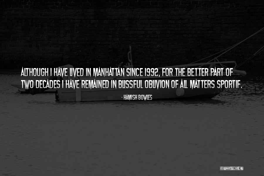 Hasberry Park Quotes By Hamish Bowles
