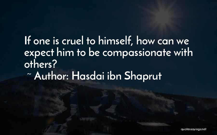 Hasdai Ibn Shaprut Quotes 1401989