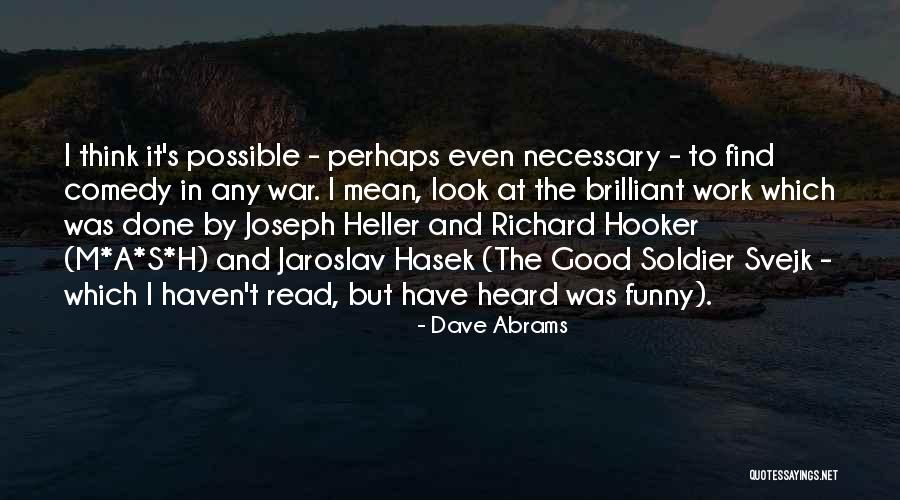 Hasek Quotes By Dave Abrams Hasek Quotes By Dave Abrams
