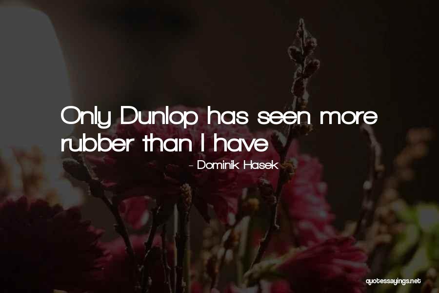 Hasek Quotes By Dominik Hasek Hasek Quotes By Dominik Hasek