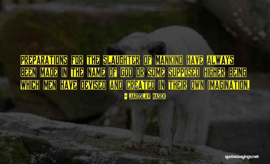 Hasek Quotes By Jaroslav Hasek Hasek Quotes By Jaroslav Hasek